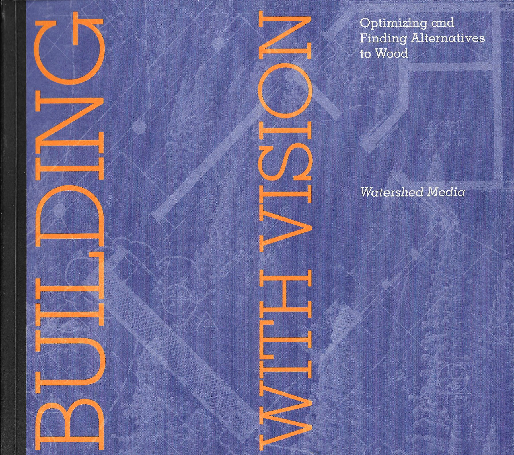 Building with Vision: Optimizing and Finding Alternatives to Wood