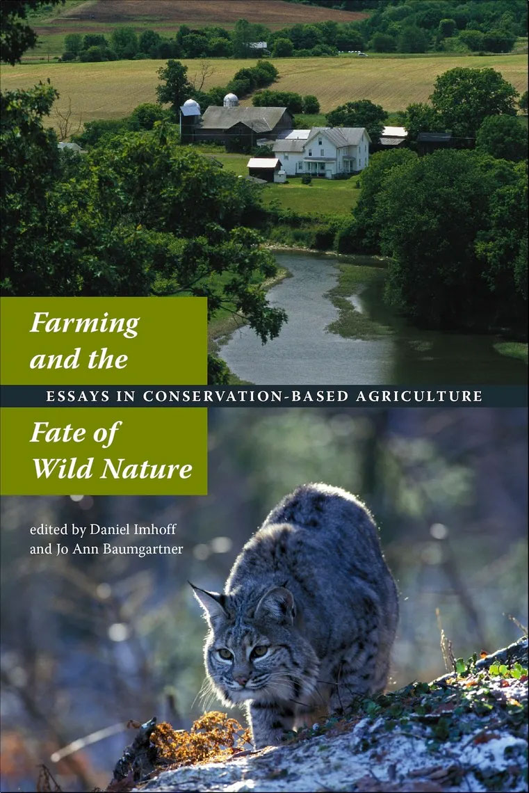 Farming and the Fate of Wild Nature: Essays on Conservation-Based Agriculture